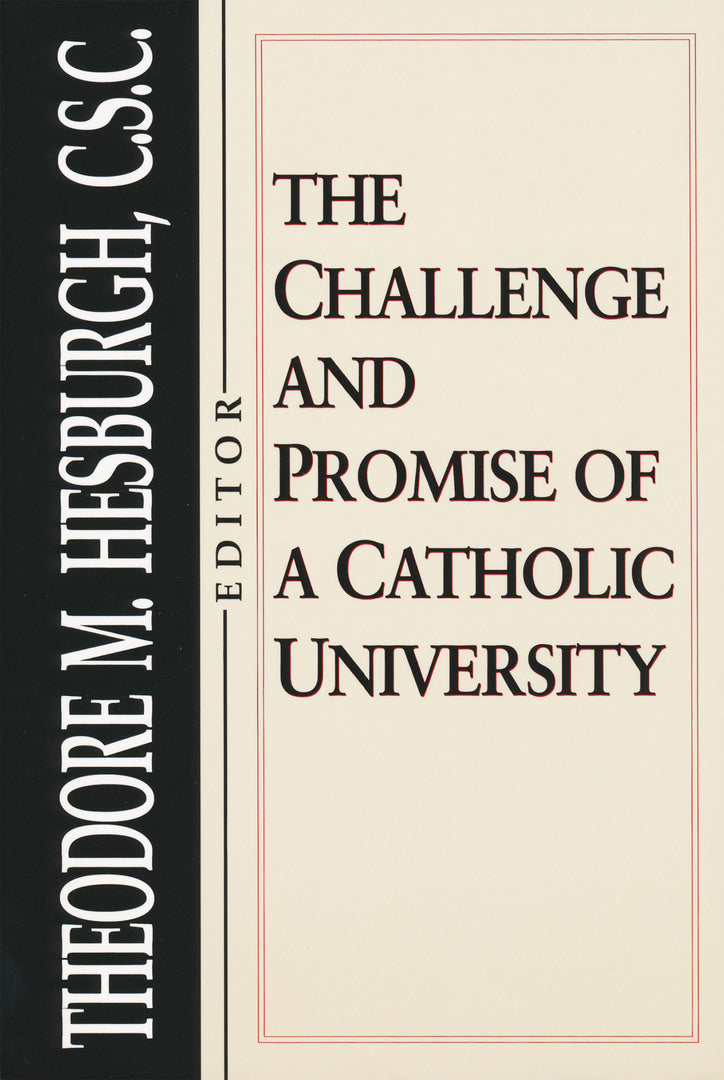 Cover image for The Challenge and Promise of a Catholic University ISBN 9780268008031